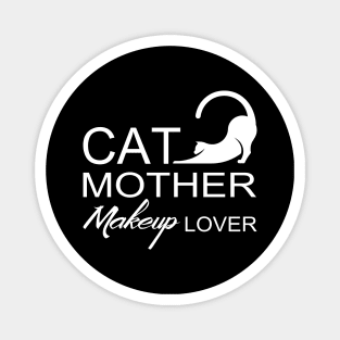 Cat Mother Makeup Lover Magnet